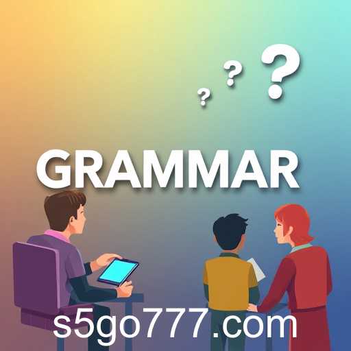 Exploring the World of Grammar Games: Fun Ways to Enhance Language Skills