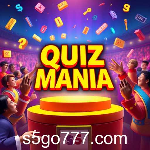 Dive into the Exciting World of Quiz Mania: Unravel the Fun with S5